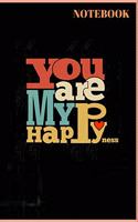 You Are My Happyness