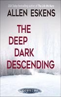 Deep Dark Descending Lib/E