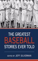 Greatest Baseball Stories Ever Told