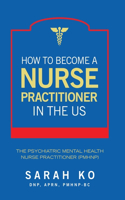 How to Become a Nurse Practitioner in the US