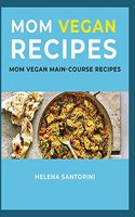 Mom Vegan Recipes