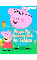 Peppa Pig Coloring Book For Toddlers: Peppa Pig Coloring Book For Toddlers. Peppa Pig Coloring Books For Toddlers. Peppa Pig Coloring Book. 25 Pages - 8.5" x 11"