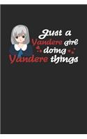 Just A Yandere Girl Doing Yandere Things: Notebook A5 for Anime Merchandise and Manga Journal Lover I A5 (6x9 inch.) I Gift I 120 pages I square Grid I Squared