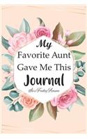 My Favorite Aunt Gave Me This Journal - She is Freaking Awesome