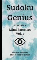 Sudoku Genius Mind Exercises Volume 1: Collbran, Colorado State of Mind Collection