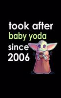 look after baby yoda since 2006 Notebook birthday Gift