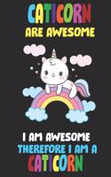 Caticorns Are Awesome I am Awesome Therefore I Am A Caticorn