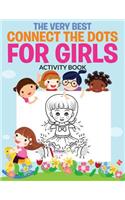 Very Best Connect the Dots for Girls Activity Book