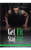 Get Fit and Stay Fit! Men's Exercise Journal