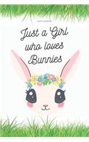 Just a Girl Who Loves Bunnies