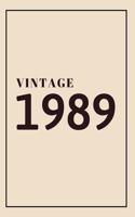 Vintage Diary: Birthday Gifts For Her. Blank Lined Paperback Journal. Original And Funny Present For Anyone Born On 1989 Year Old Women.