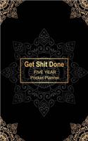 Get Shit Done Five Year Pocket Planner