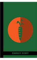 carrot stuff: small lined Carrot Notebook / Travel Journal to write in (6'' x 9'') 120 pages