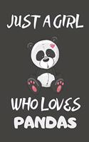 Just A Girl Who Loves Pandas