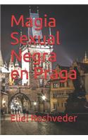 Magia Sexual Negra en Praga