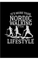 Nordic walking is a lifestyle: 6x9 NORDIC WALK - blank with numbers paper - notebook - notes