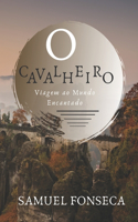 O Cavalheiro: Viagem ao Mundo Encantado(1 1)