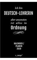 Kalender 2020 für Deutsch-Lehrer / Deutsch-Lehrerin: Wochenplaner / Tagebuch / Journal für das ganze Jahr: Platz für Notizen, Planung / Planungen / Planer, Erinnerungen und Sprüche