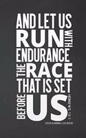 2020 Running Log Book: Runner Log book 2020 Running Journal Record Book with Bible Quotes Cover, 6'' x 9'' inches(8 Runner's Day-By-Day Log 2020 Calendar)