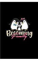 Becoming Family