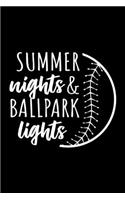 Summer Nights & Ballpark Lights: Journal / Notebook / Diary Gift - 6"x9" - 120 pages - White Lined Paper - Matte Cover"