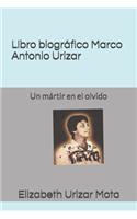 Libro biográfico, Marco Antonio Urizar Mota