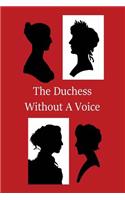 Duchess Without A Voice