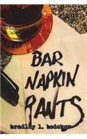 Bar Napkin Rants