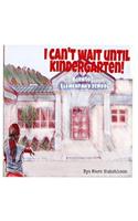 I Cannot Wait Until Kindergarten