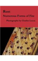 Rust: Numerous Forms of Fire