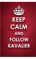 Keep Calm And Follow Kavalier: Kavalier Diary Journal Notebook