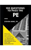 100 Questions to Pass the Pe: Practice Questions and Answers to Prepare for the Principles and Practice of Engineering Exam: HVAC and Refrigeration