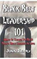 Black Belt Leadership 101