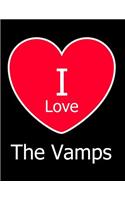 I Love The Vamps: Large Black Notebook/Journal for Writing 100 Pages, The Vamps Gift for Girls and Boys