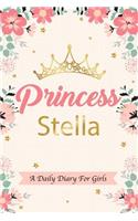Princess Stella a Daily Diary for Girls