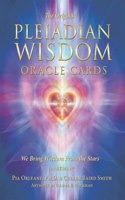 The Original Pleiadian Wisdom Oracle Cards