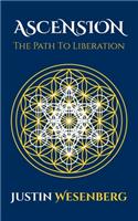 Ascension The Path To Liberation