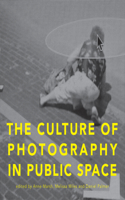 Culture of Photography in Public Space