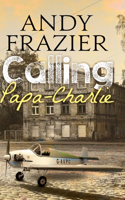 Calling Papa-Charlie