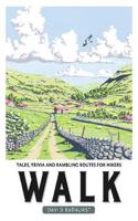 Walk: Tales, Trivia and Rambling Routes for Hikers