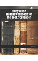 Study Guide Student Workbook for the Book Scavenger