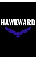 Hawkward: A 6 X 9 Inch Matte Softcover Paperback Notebook Journal with 120 Blank Lined Pages