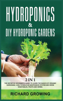 Hydroponics & Diy Hydroponic Gardens
