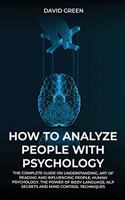 How to Analyze People with Psychology