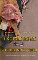 Il Ricettario Completo Per La Cottura Sotto Vuoto