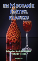 En İyİ Botanİk Kokteyl Kilavuzu