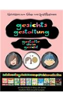 Aktivitäten zum Abbau von Qualifikationen: (Gesichts-Gestaltung - Ausschneiden und Einfügen)(Aktivitäten Zum Abbau Von Qualifikationen)