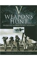 V-Weapons Hunt: Defeating German Secret Weapons