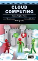 Cloud Computing Assessing the Risks: Assessing the Risks