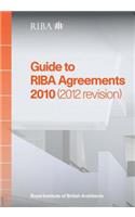 Guide to Riba Agreements 2010 (2012 Revision)